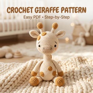 May include: A crochet giraffe toy with cream-colored yarn and brown spots, featuring two small horns, pointed ears, and black embroidered eyes. The text CROCHET GIRAFFE PATTERN Easy PDF • Step-by-Step is displayed in brown above the toy.