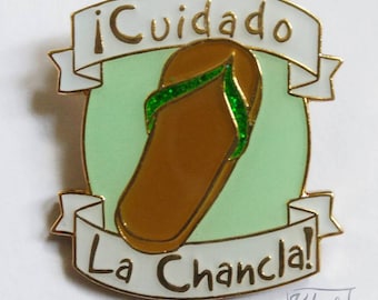 Cuidado La Chancla Enamel Pin