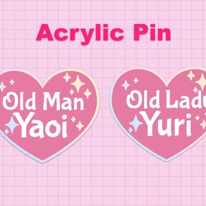 Old Man Yaoi Old Lady Yuri Acrylic Pin