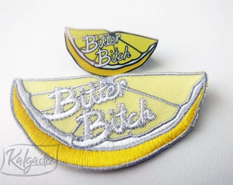 Bitter Bitch Hard Enamel Pin and Iron On Patch