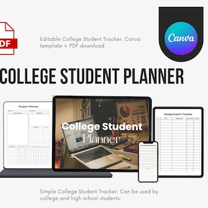 May include: Digital college student planner template with a PDF icon, the Canva logo, and the words "COLLEGE STUDENT PLANNER." The image shows a laptop, tablet, and smartphone displaying planner pages. Text reads "Editable College Student Tracker" and "Simple College Student Tracker."