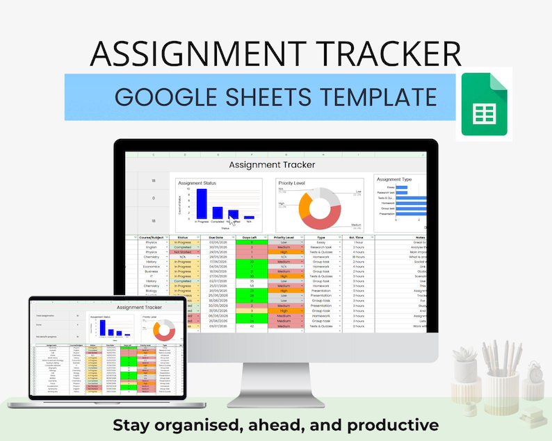 May include: A desktop computer and laptop screen showing a Google Sheets assignment tracker template. The template displays assignment status, priority level, and type. Text includes "Assignment Tracker," "Google Sheets Template," and "Stay organised, ahead, and productive."
