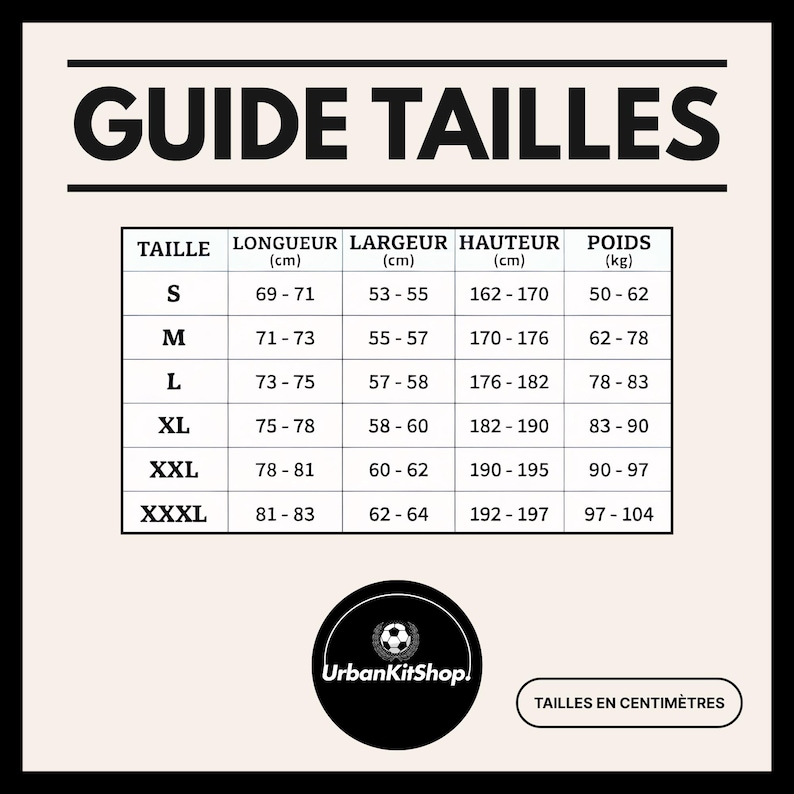 Puede incluir: Una tabla de gu&iacute;a de tallas titulada GUIDE TAILLES con filas para las tallas S a XXXL. Las columnas muestran longitud, anchura y altura en cm, y peso en kg. Un logotipo circular con un bal&oacute;n de f&uacute;tbol y el texto UrbanKitShop est&aacute; abajo.