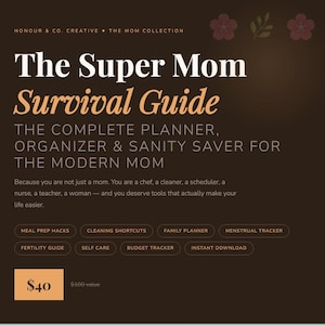 Puede incluir: Gráfico marrón con el texto "The Super Mom Survival Guide" y el lema "The Complete Planner, Organizer & Sanity Saver for the Modern Mom." Incluye iconos y el precio de $40.