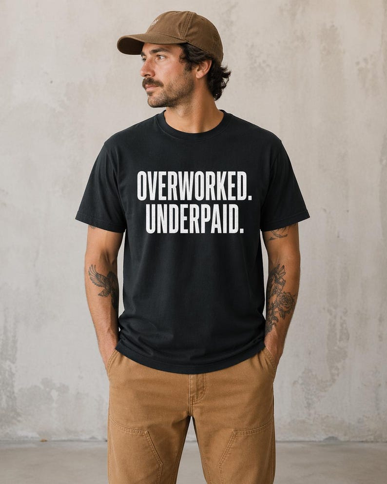 Overworked Underpaid Typographic Statement Tee | Sarcastic Work Humor Shirt image 5