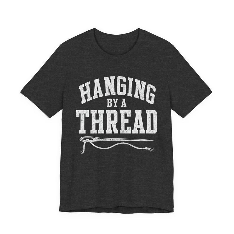 Hanging by a Thread Burnout Shirt | Funny Exhausted Adult Tee | Sarcastic Stress Gift | Overworked Graphic Tee | Mental Health Humor Shirt image 9