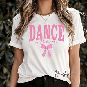 Trendy Dance Mom Coquette Shirt, Dance Mom T-Shirt, Coquette Dance Mom Tee, Dance Mama Gift, Dancing Mom Tee, Ballet Mom