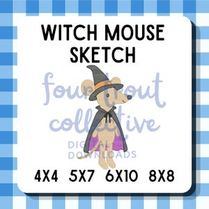 Puede incluir: Un diseño de bordado que muestra un ratón color canela con un sombrero de bruja negro con banda naranja y una capa negra con forro morado. El texto dice WITCH MOUSE SKETCH, four trout collective, DIGITAL DOWNLOADS y los tamaños 4X4, 5X7, 6X10, 8X8.
