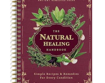 Natural Healing Handbook: Spiral-Bound Guide for Herbal Remedies & Recipes