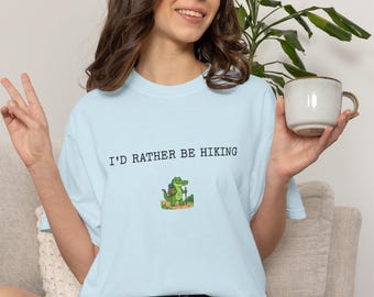 I'd Rather Be Hiking with Kadogator T-shirt | Hiking Graphic Tee, Nature Trail Shirt