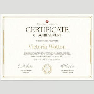 Peut inclure: Un certificat de réussite couleur crème avec des bordures dorées. Le texte indique University of Maecenas, Certificate of Achievement, Victoria Wotton, et comprend les signatures de Linda Brown et Robert William, daté du 16 novembre 2032.