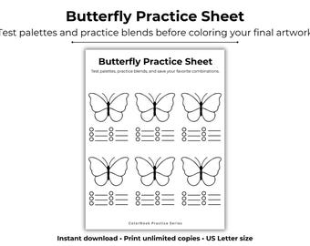May include: A black and white Butterfly Practice Sheet featuring butterfly outlines and colour palette sections. The text reads "Test palettes and practice blends before coloring your final artwork."
