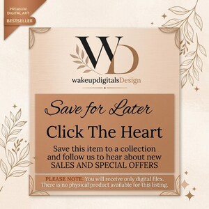 Op de afbeelding: Een digitale afbeelding met een beige achtergrond met de tekst "Save for Later Click The Heart" en "Save this item to a collection and follow us to hear about new SALES AND SPECIAL OFFERS" inclusief een "PLEASE NOTE" melding over digitale bestanden.