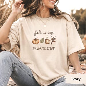 Fall Is My Favorite Color Shirt, Cozy Autumn Graphic Tee, Pumpkin Coffee Fall Shirt, Fall Aesthetic Tee, Hand-Drawn Autumn Shirt