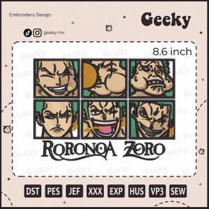 May include: An 8.6-inch embroidery design featuring six panels of Roronoa Zoro from the anime series. The design includes the text "RORONOA ZORO" and the word "Geeky". The design is in shades of green, tan, and black.