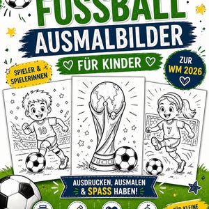 Könnte beinhalten: Ein Malbuch für Kinder mit dem Titel "FUSSBALL AUSMALBILDER" in Grün und Blau. Das Buch zeigt Illustrationen von Fußballspielern, einer Trophäe und Fußbällen. Der Text enthält "FÜR KINDER" und "AUSDRUCKEN, AUSMALEN & SPASS HABEN!"