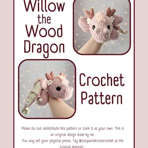 Könnte beinhalten: Eine Häkelanleitung mit dem Titel Willow the Wood Dragon, die zwei Bilder eines altrosa gehäkelten Drachenspielzeugs mit hellgrünen Flügelakzenten, dunklen Augen und kleinen Hörnern zeigt. Der Text enthält Anweisungen zur Nutzung.