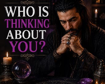 Leitura Psíquica: Quem Pensa em Você? Amor, Conexão de Almas e Insights