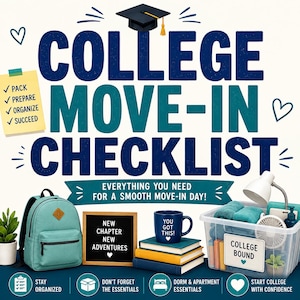 Puede incluir: Una lista de verificación para mudanza universitaria con un birrete, una mochila verde claro, un tablero con NEW CHAPTER NEW ADVENTURES, una taza azul con YOU GOT THIS, libros apilados y una caja de almacenamiento con COLLEGE BOUND.