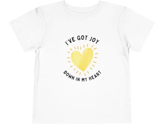 Toddler Joy Tee | "I've Got Joy Down In My Heart" Graphic Shirt