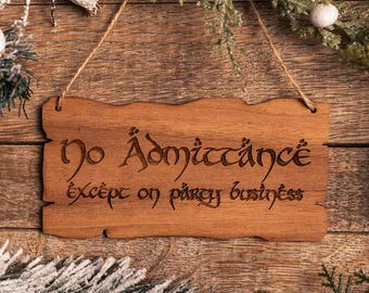No Admittance Except on Party Business Christmas Ornament, Halfling Ornament, Personalized Christmas Ornament, Hafling Christmas Ornament