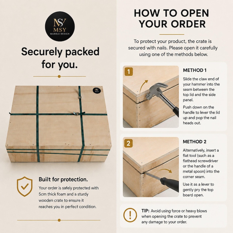 May include: A square wooden shipping crate secured with dark green straps and a small logo sticker. The image includes instructional text titled How to Open Your Order, showing two methods using a hammer or flat tool to pry open the lid.