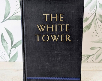 Vintage Book The White Tower by James Ramsey Ullman 1945 Hardcover Navy Blue Gold Decor