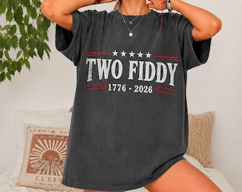 Two Fiddy Comfort Colors T-Shirt, 4th of July Patriotic Shirt, 1776-2026 America 250th Anniversary Tee, USA Independence Day Gift