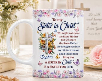 Personalized To My Sister In Christ 3D Effect Mug, Christian Friendship Gift