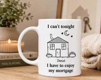 Personalized Enjoy My Mortgage Coffee Mug, Funny Housewarming Gift