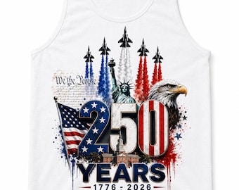 4th of July Tank Top, America 250th Anniversary Shirt, Patriotic America Flag Tank, Independence Day Gift for Men Women, America 250 Shirt