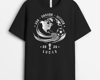 Personalized Soccer Fan Shirt, Gift For Soccer Lover From Family, Custom Name USA Canada Mexico 2026 Trophy Globe Tee, Soccer Game Day Gift