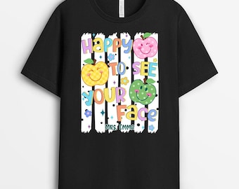 Camiseta personalizada "Me alegra ver tu cara", regalo para profesor de parte de un alumno, camiseta personalizada con nombre y diseño de manzana para el aula, regalo de agradecimiento para profesores