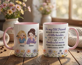 Personalized To My Old Friend Floral 3D Effect Mug, Unbiological Sister Gift