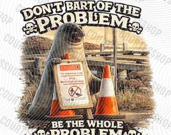 Non essere il problema, sii il problema completo PNG Neil la foca Meme Download digitale