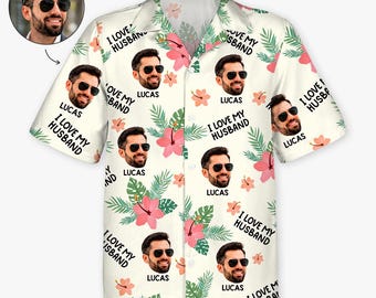 Custom Face Photo I Love My Husband Photo Hawaiian Shirt, Gift For Husband From Wife, Photo Aloha Tropical Tee, Birthday Summer Party Gift
