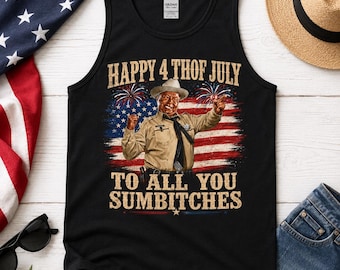 Happy 4th of July to All You Sumbitches Tank Top, Funny Patriotic USA Graphic Tee, Sarcastic Independence Day Shirt, American Flag Top