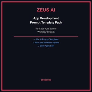 Puede incluir: Un gráfico azul oscuro con borde rojo presenta el texto "ZEUS AI" y "App Development Prompt Template Pack." También enumera "No-Code App Builder" y "Workflow System." Debajo, destaca "50+ AI Prompt Templates," "No-Code Workflow System," y "Build Apps Fast."