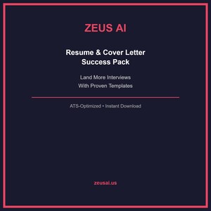 Pode incluir: Gráfico azul escuro com borda rosa e texto. O texto diz "ZEUS AI" no topo, seguido de "Resume & Cover Letter Success Pack". Abaixo, diz "Land More Interviews With Proven Templates". O texto inferior diz "ATS-Optimized • Instant Download" e "zeusai.us".
