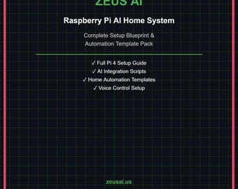 Raspberry Pi AI Home System — Complete Setup Blueprint & Automation Template Pack