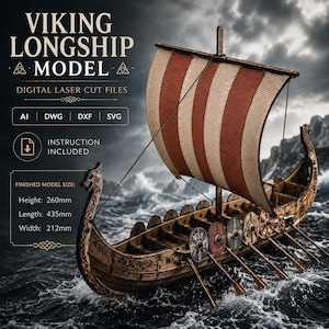 May include: A Viking longship model with a striped red and white sail, featuring laser-cut wooden details and oars. Text includes VIKING LONGSHIP MODEL, DIGITAL LASER CUT FILES, AI, DWG, DXF, SVG, INSTRUCTION INCLUDED, and dimensions: 260mm x 435mm x 212mm.