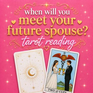 May include: A bright pink graphic featuring the text "when will you meet your future spouse? tarot reading" in gold and white script. Below the text are two tarot cards: one with a gold crescent moon and one showing the Two of Cups card.