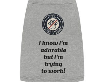 Pet Tank Top | "No Petting, I'm Trying to Work" Funny Dog Shirt