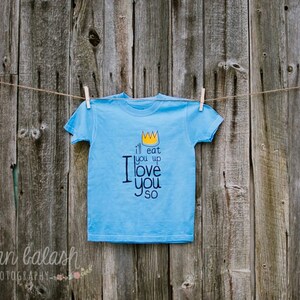 I'll Eat You Up I Love You So T-shirt Where the Wild Things Are image 2