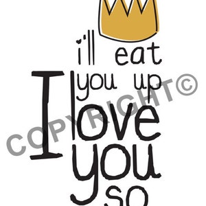 I'll Eat You Up I Love You So T-shirt Where the Wild Things Are image 3