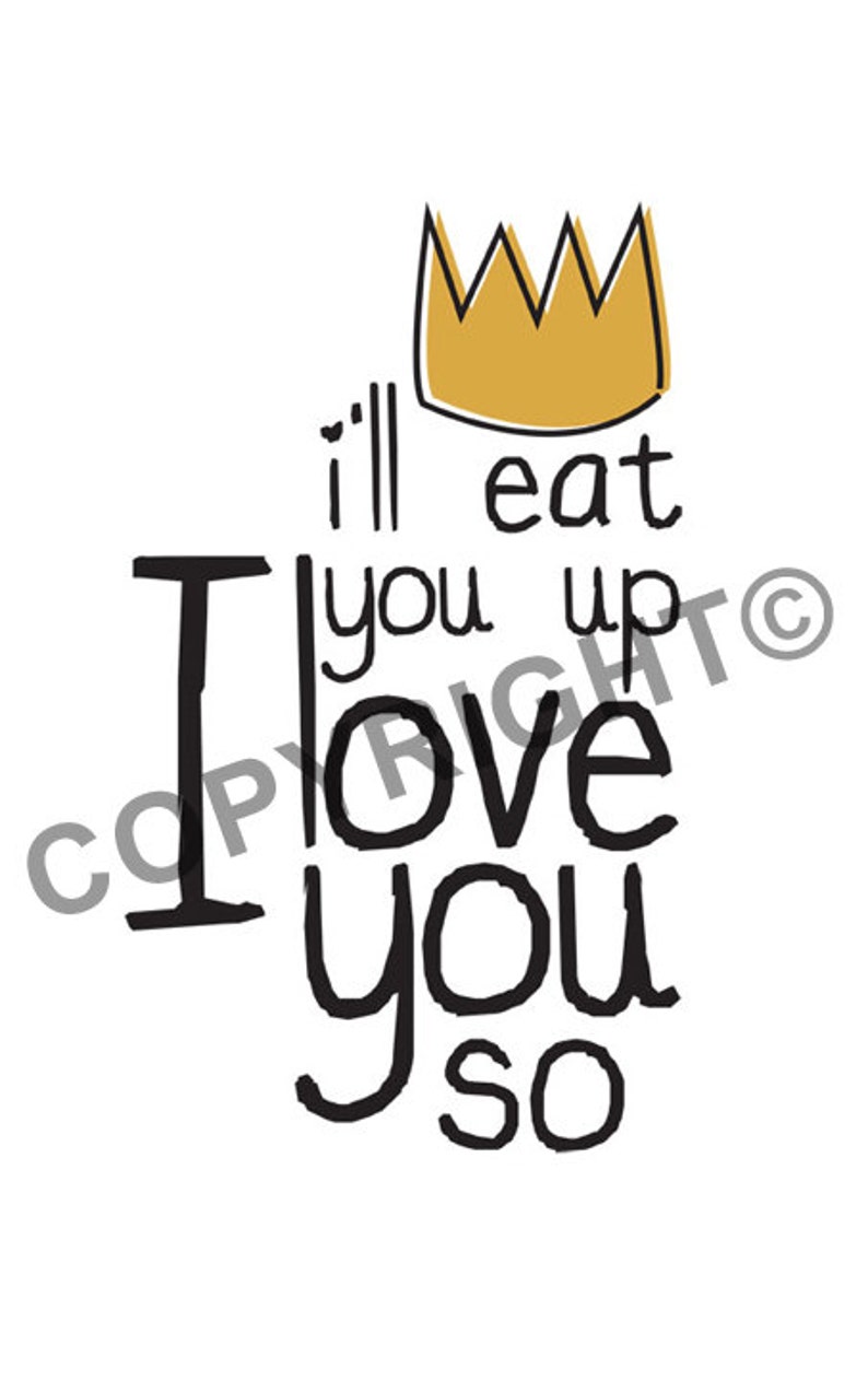 I'll Eat You Up I Love You So T-shirt Where the Wild Things Are image 3