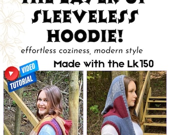 レイヤードアップノースリーブパーカー編み機パターン | LK150ミッドゲージ | ビデオチュートリアル + インターシャチャート