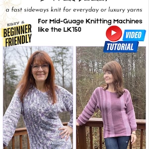 Puede incluir: Imagen de dos mujeres con suéteres de punto. El texto dice "SIDEWAYS EASE SWEATER" y "BEGINNER FRIENDLY". Los suéteres son morados y grises. La imagen también incluye un tutorial en vídeo para máquinas de tejer de calibre medio.