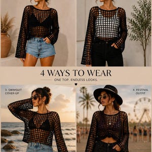 May include: A black long-sleeve crochet top with a wide grid pattern, shown in four different outfits including a black bralette, a white tank top, a swimsuit, and a festival ensemble. The text reads 4 WAYS TO WEAR ONE TOP. ENDLESS LOOKS.