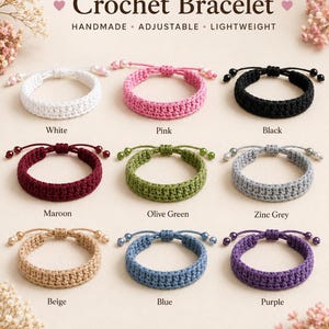 May include: Nine adjustable crochet bracelets in white, pink, black, maroon, olive green, zinc grey, beige, blue, and purple. Each bracelet features a woven cord band with matching beads at the ends. The text reads Crochet Bracelet, Handmade, Adjustable, Lightweight.